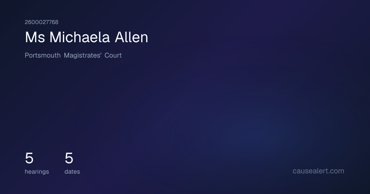 Ms Allen — Portsmouth Magistrates' Court | CauseAlert
